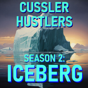 Cussler Hustlers S2 E5: Billionaire Treason & Plot