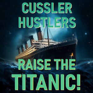 Cussler Hustlers S3 E3: The Sexism Is Fantastic!