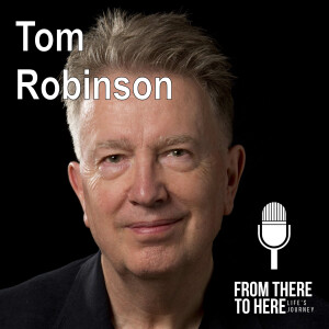Tom Robinson - From There to Here