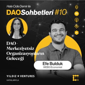 DAO  - Merkeziyetsiz Organizasyonların Geleceği