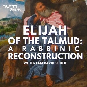 Elijah of the Talmud: a Rabbinic Reconstruction (3/3)