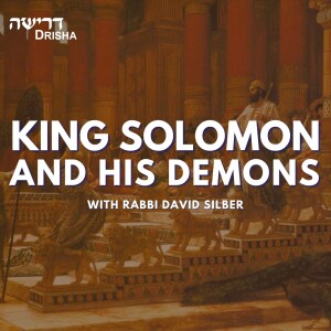 King Solomon and His Demons (6/7)