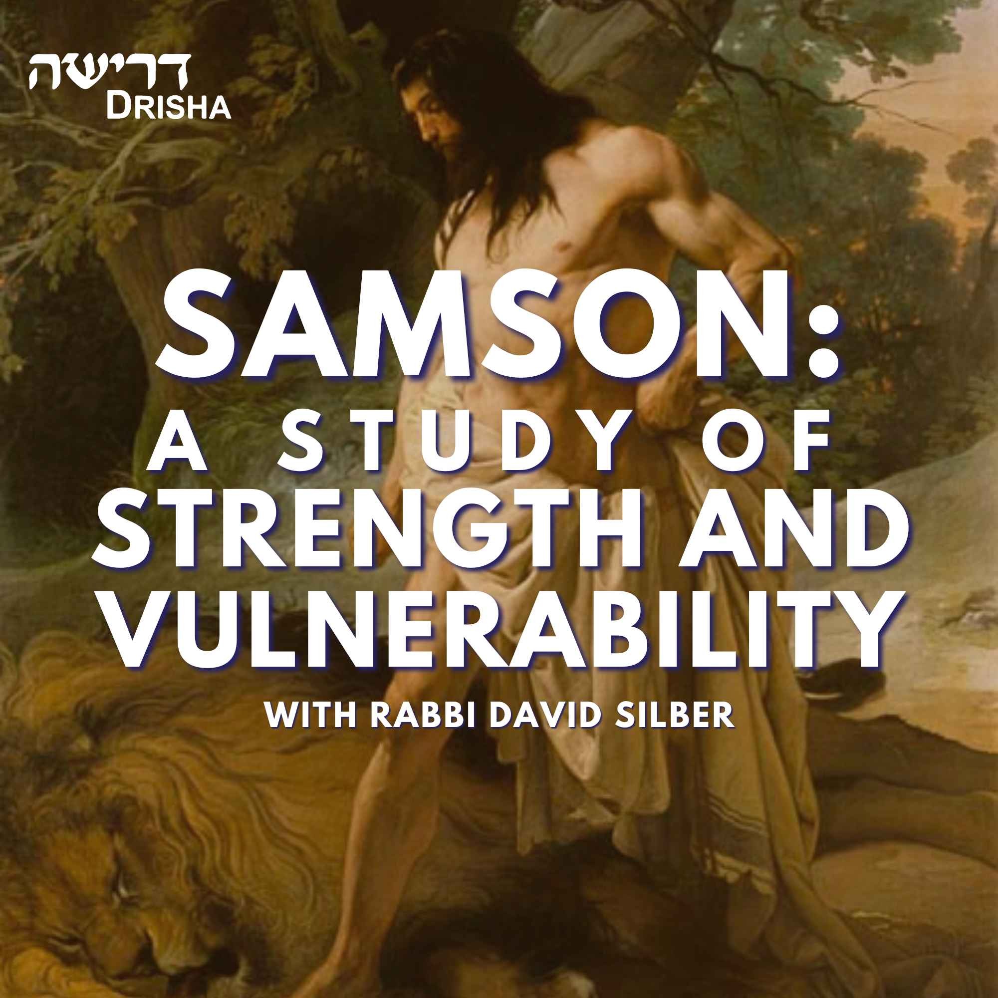 Samson: A Study of Strength and Vulnerability (2/3) episode artwork