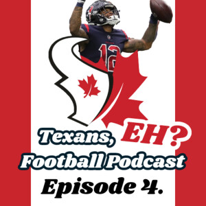 Texans, EH? Epi: 4. Who will be the Houston Texans #1 Wide Receiver?