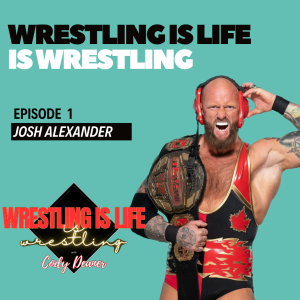 Episode 1: Josh Alexander - Part 1