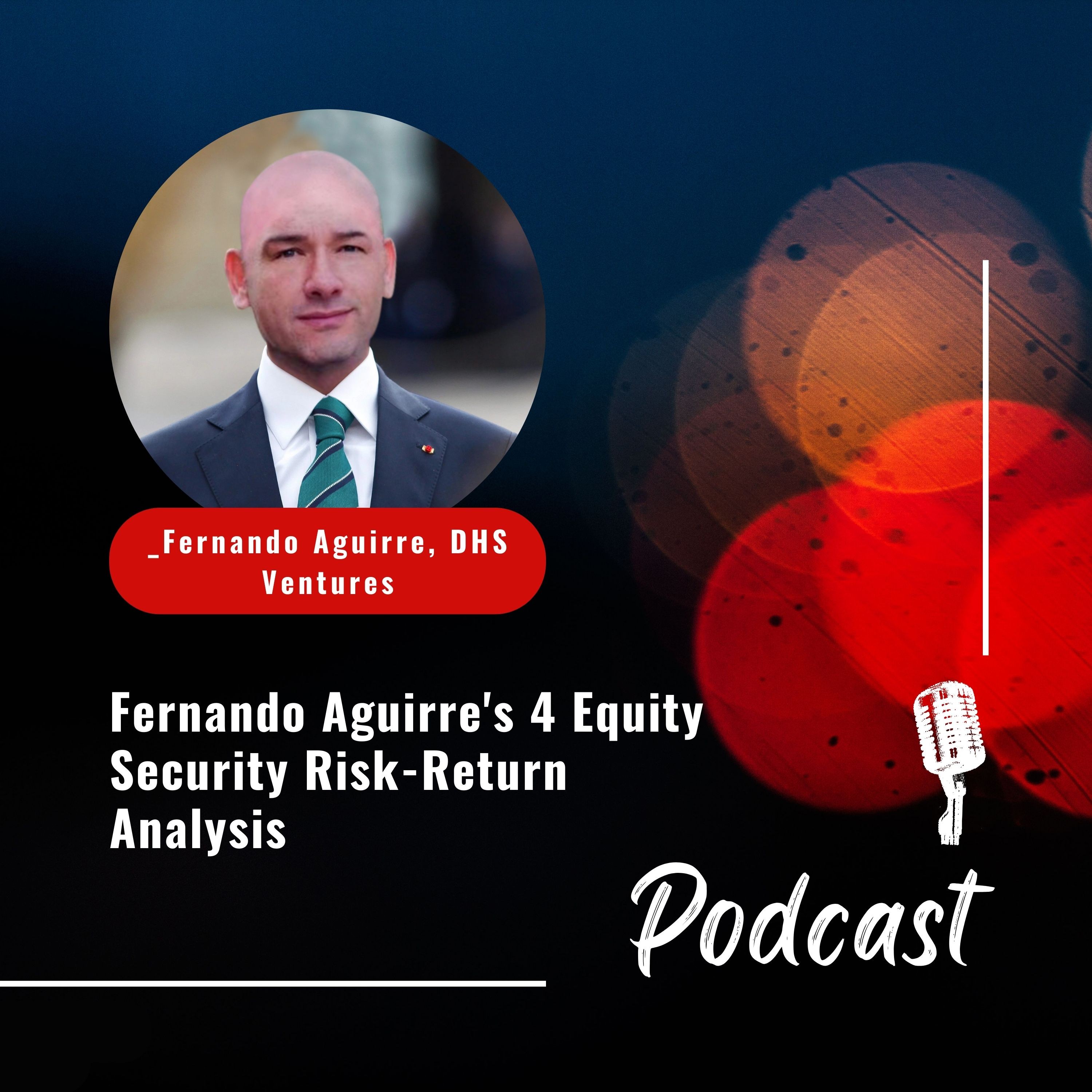 Fernando Aguirre, DHS Ventures