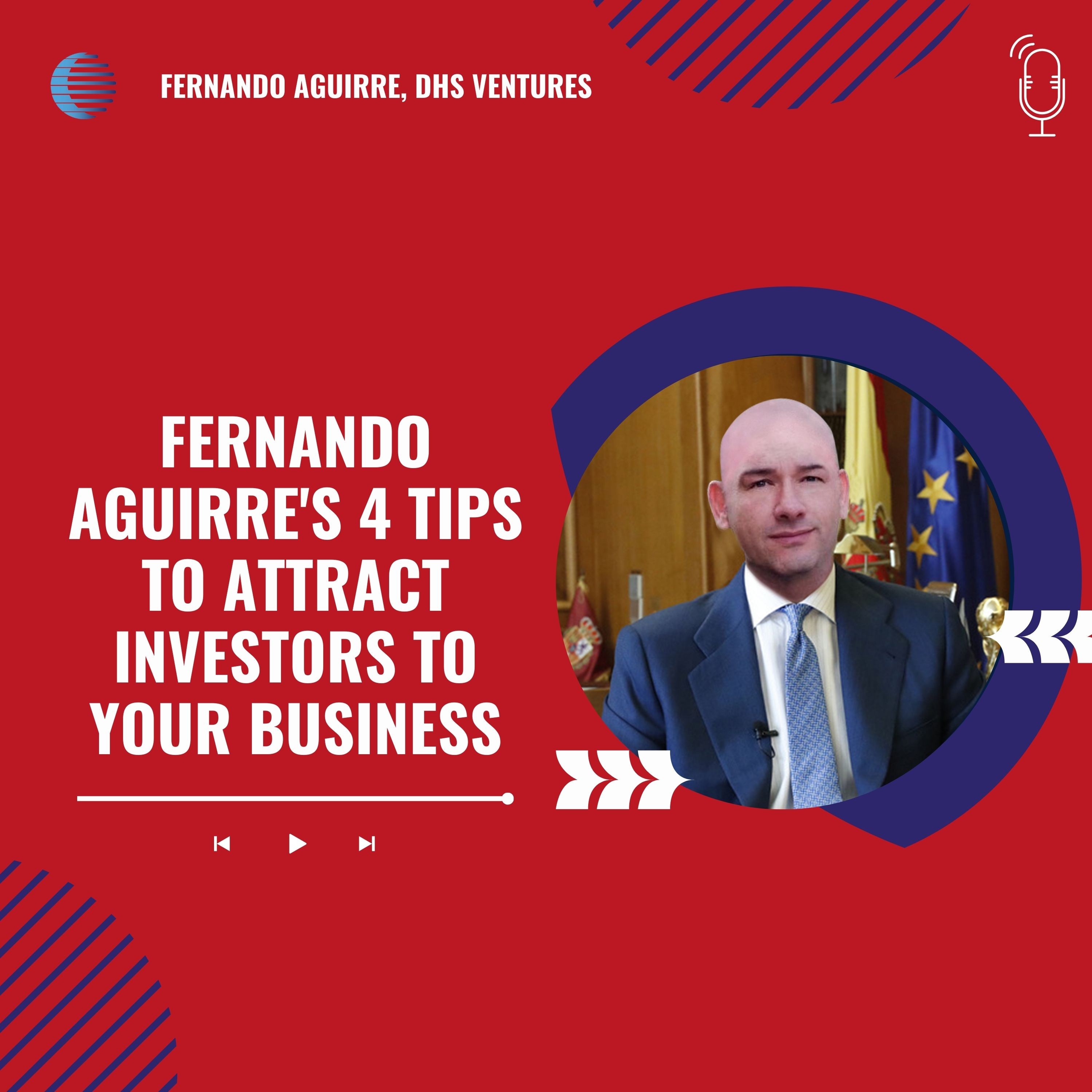 Fernando Aguirre, DHS Ventures