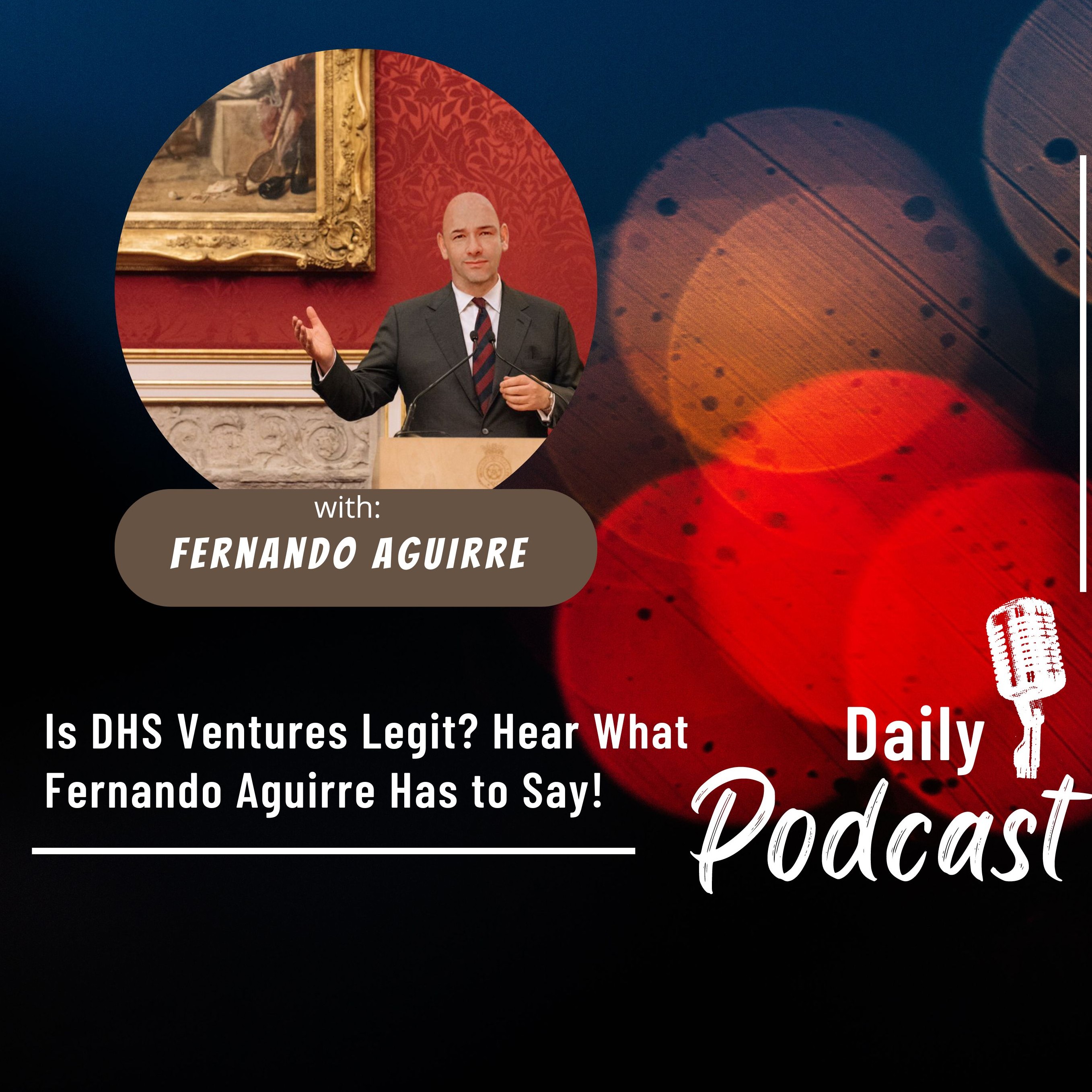 Fernando Aguirre, DHS Ventures