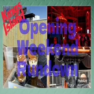 Kings Island's Opening Weekend Rundown