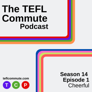 Episode 94: Season 14 Episode 1: Cheerful