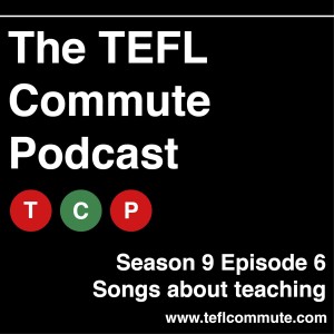 Season 9 Episode 6: Songs about teaching