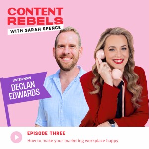 Happiness in the (Content Marketing) Workplace with Declan Edwards