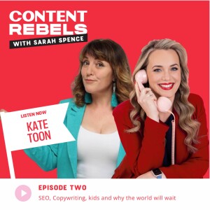 The Juggle of SEO, Copywriting and Kids with Kate Toon