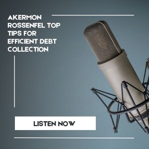 Akermon Rossenfel Top Tips for Efficient Debt Collection