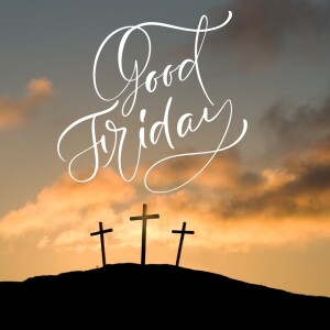 Good Friday | OT Prophecies Fulfilled