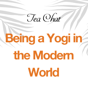 Journeys of Transformation: Balancing Yogic Tradition & Modern Life