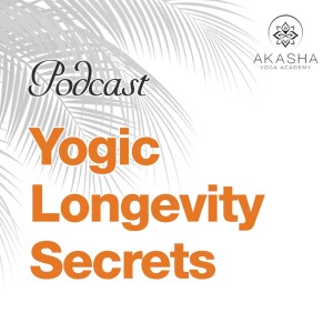 4 Yogic Secrets for Longevity & Extended Healthspan