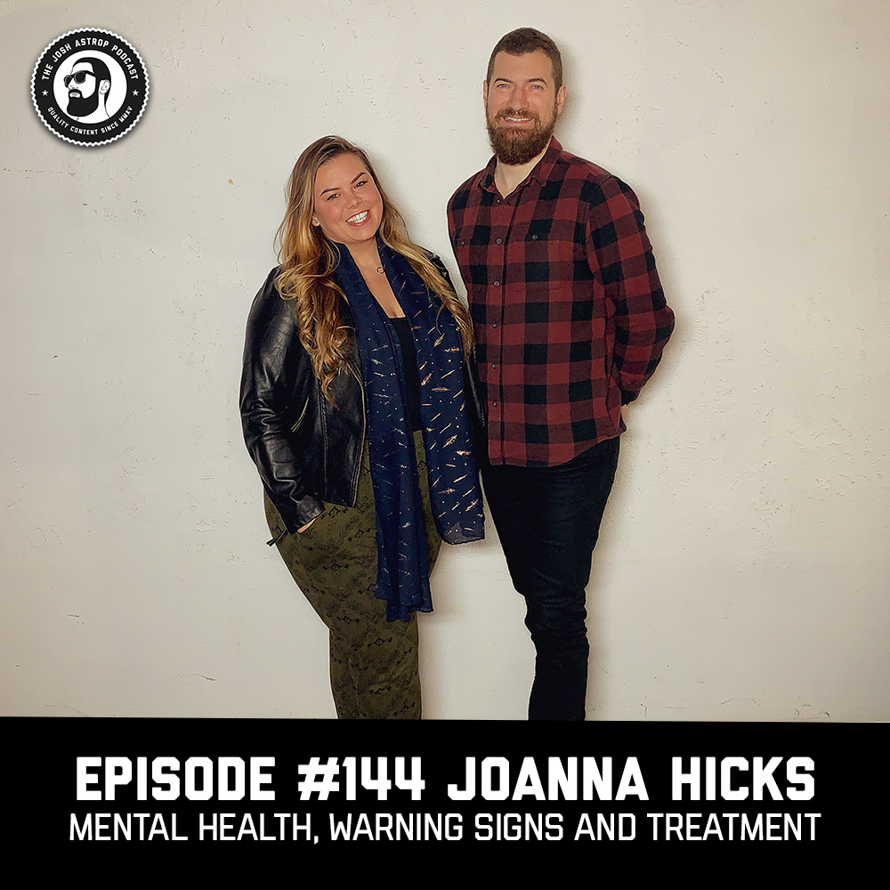 #144 Joanna Hicks - Mental health, symptoms and treatment.