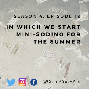 In which we start minisoding for the summer - S4e19