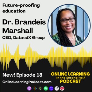 EP 18 - Dr. Brandeis Marshall talks about AI in the classroom, making assignments un-AI-able, data science, and the new digital AI divide.