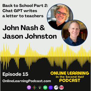 EP 15 - Back to School Part 2 - A Letter to Teachers Sincerely ChatGPT