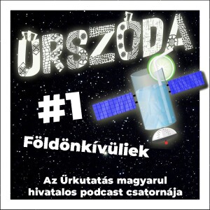 Űrszóda #1  |  Földönkívüliek  |  ŰRKUTATÁS MAGYARUL