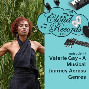 S1E01: Valerie Gay - A Musical Journey Across Genres