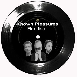 Known Pleasures Flexidisc - Fade To Grey