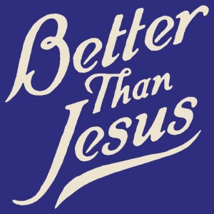 Holy Spirit | Better Than Jesus | Ty Buckingham