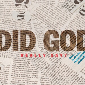Did God Really Say? | Part 10 | The Remnant