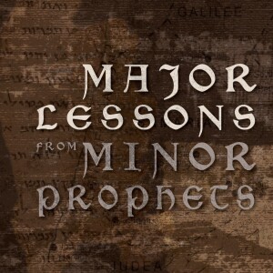 Major Lessons from Minor Prophets | Part 1 | Haggai