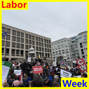 Labor Week For February 7 2025 - Turning Up The Heat