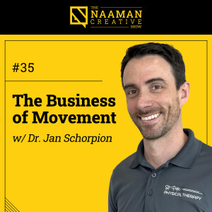 35: The Business of Movement (w/ Dr. Jan Schorpion)