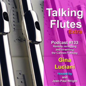 133. Remote recording and re-writing the Carmen Fantasy - Gina Luciani