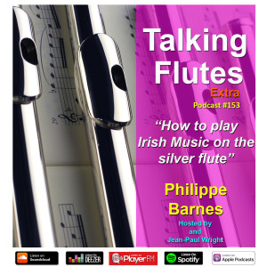 153. How to play Irish music on the silver flute - Philippe Barnes