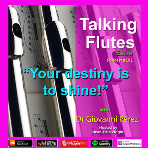 ”It‘s your destiny to shine!” with Dr Giovanni Perez - Podcast 192