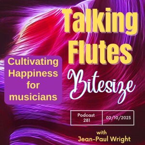 Improving performance and inspiring change in our Music! E: 281 Talking Flutes Bitesize with Jean-Paul Wright