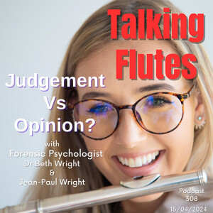 Judgement Vs Opinion in Music. E:308 with Dr Beth Wright