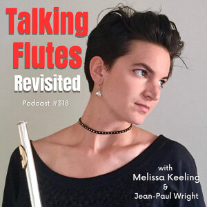 Unleashing the Flute's Potential: A Journey with Melissa Keeling! Episode 318