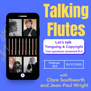 Let’s talk Tonguing & Copyright! - E: 224 with Clare Southworth& Jean-Paul Wright