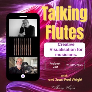 The Power of Creative Visualisation For Musicians E:280 with Jean-Paul Wright