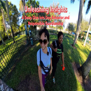 Unleashing Insights: A Deep Dive into Dog Behavior and Responsible Guardianship