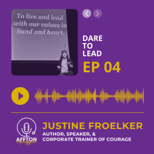 4. Dare to Lead with Justine Froelker