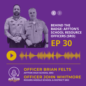 30. Behind the Badge: Affton's School Resource Officers (SRO)
