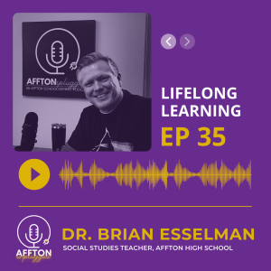 35. Lifelong Learning: A Conversation With Dr. Brian Esselman