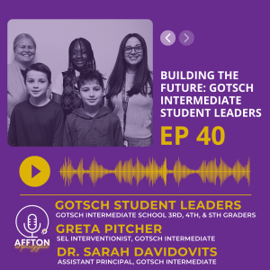 40. Building The Future: Gotsch Intermediate Student Leaders