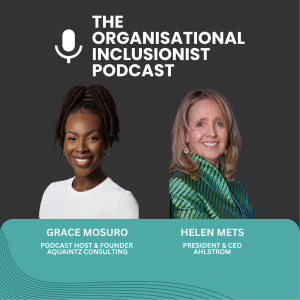 Inclusion with Helen Mets Ahlstrom President and CEO