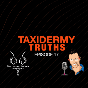 Taxidermy Truths | Episode 17 | The Moral Compass of Hunting vs Conservation