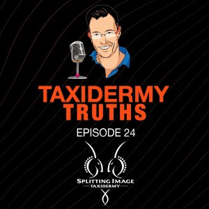 Taxidermy Truths | Episode 24 | Women in the Hunting Industry