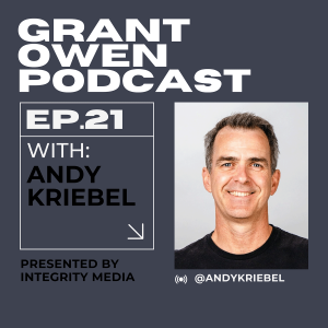 The keys to building success with Andy Kriebel | Grant Owen Podcast | Ep. 21